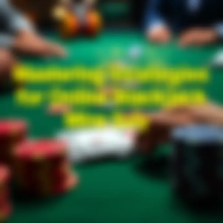 Mastering Strategies for Online Blackjack Success Strategic gameplay in online blackjack with cards and chips